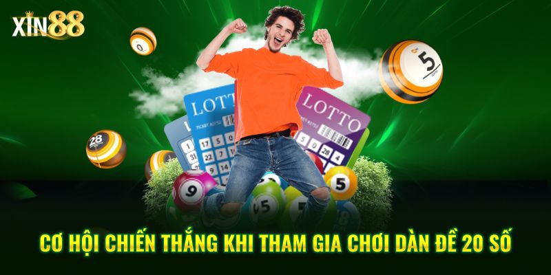 Hướng dẫn cách chơi dàn đề 20 số và mẹo áp dụng hiệu quả tại Xin88 3 dàn đề 20 số 3