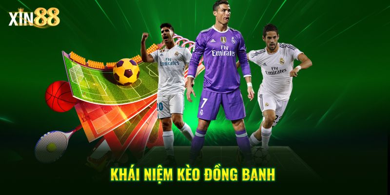 Hướng dẫn soi kèo đồng banh chuẩn xác và hiệu quả trên Xin88 2 kèo đồng banh 2