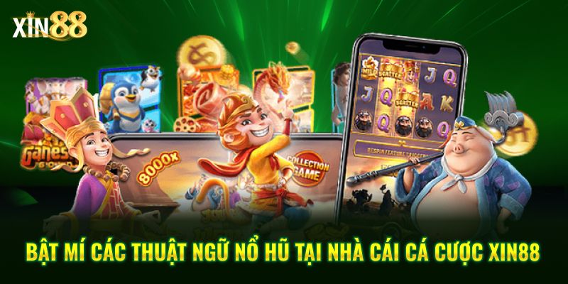 Thuật ngữ nổ hũ 1